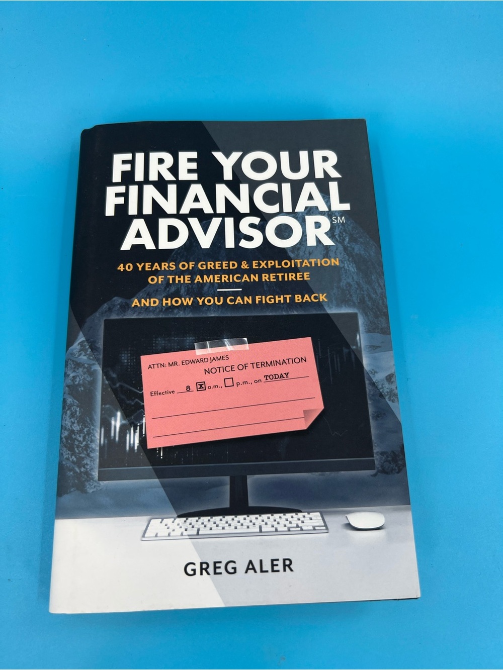 Fire Your Financial Advisor Greg Aler Paperback Book